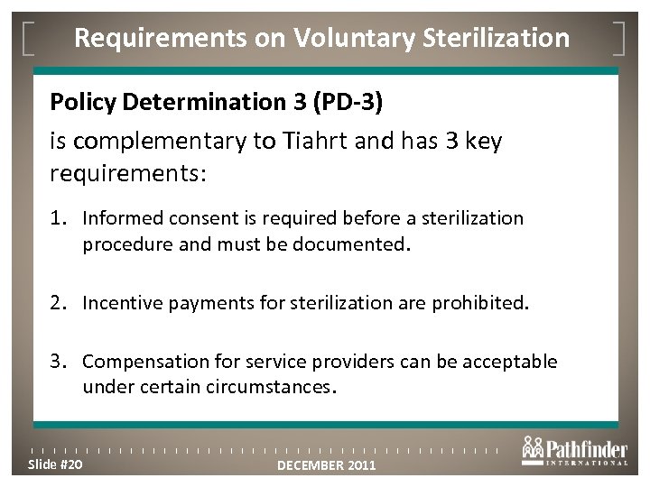 Requirements on Voluntary Sterilization Click to edit Master title style Policy Determination 3 (PD-3)