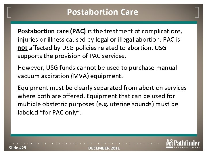 Postabortion Care Click to edit Master title style Postabortion care (PAC) is the treatment