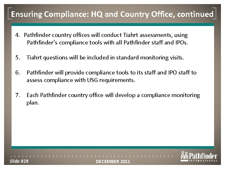 Ensuring Compliance: HQ and Country Office, continued Click to edit Master title style 4.