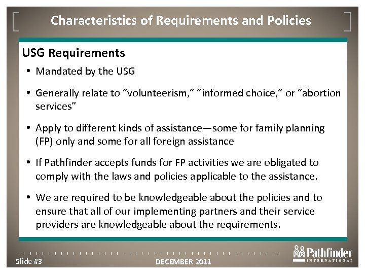 Characteristics of Requirements and Policies Click to edit Master title style USG Requirements •