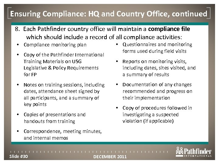 Ensuring Compliance: HQ and Country Office, continued Click to edit Master title style 8.
