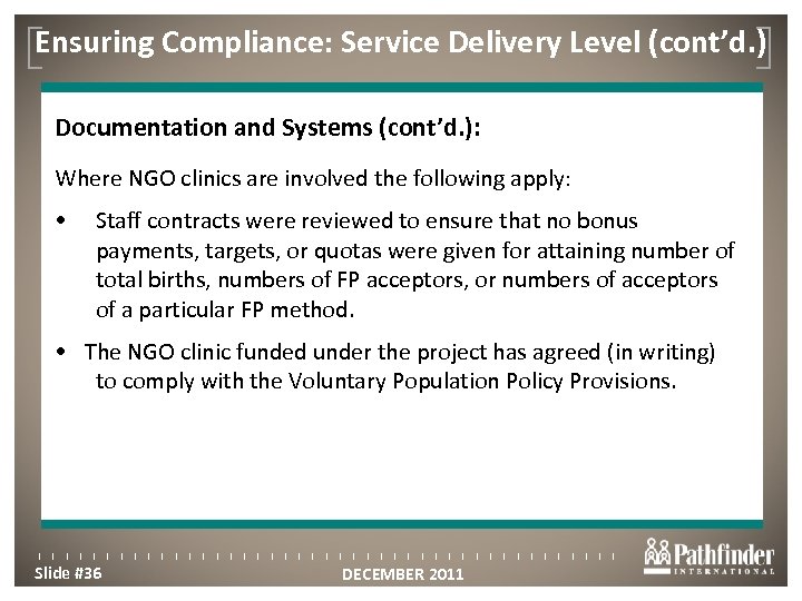 Ensuring Compliance: Service Delivery Level (cont’d. ) Click to edit Master title style Documentation
