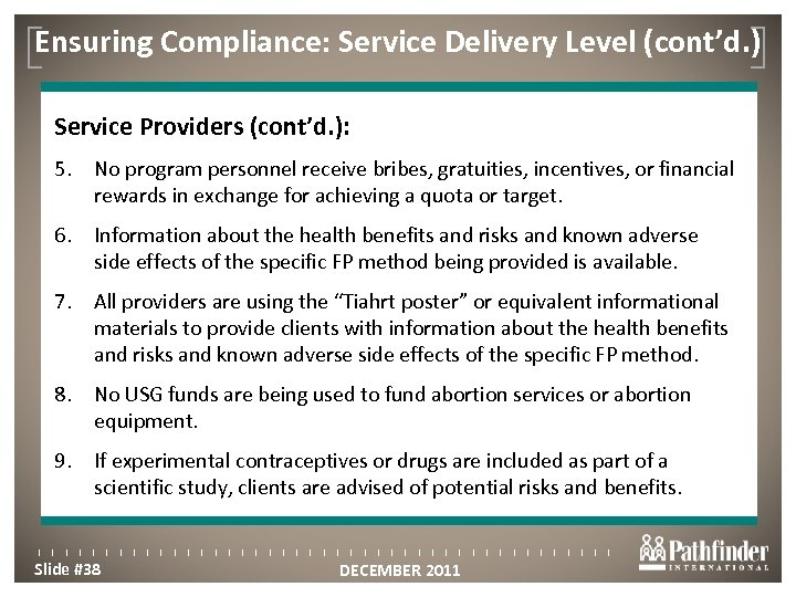 Ensuring Compliance: Service Delivery Level (cont’d. ) Click to edit Master title style Service