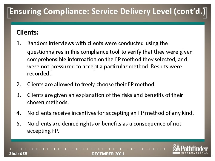 Ensuring Compliance: Service Delivery Level (cont’d. ) Click to edit Master title style Clients: