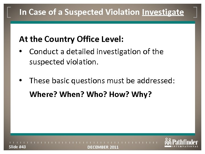 In Case of a Suspected Violation Investigate Click to edit Master title style •