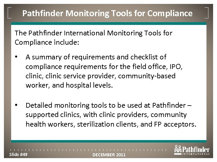 Pathfinder Monitoring Tools for Compliance Click to edit Master title style The Pathfinder International