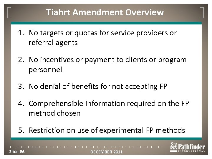 Tiahrt Amendment Overview Click to edit Master title style 1. No targets or quotas