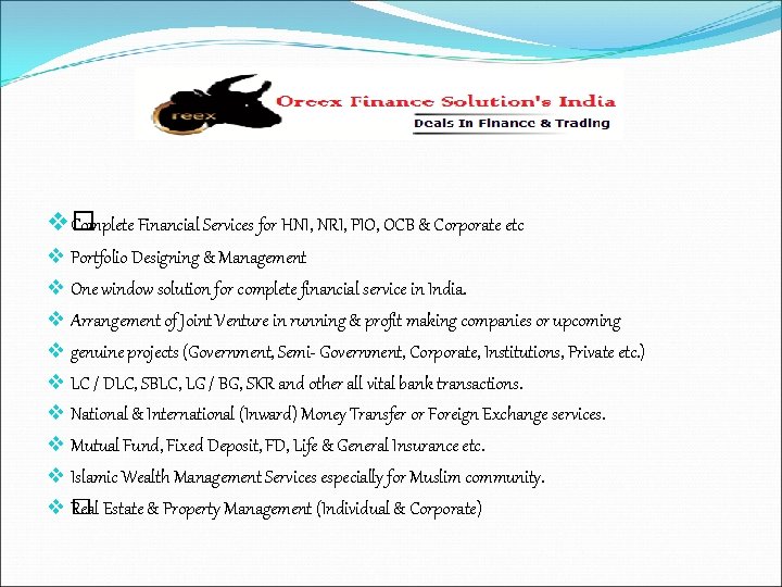 v Complete Financial Services for HNI, NRI, PIO, OCB & Corporate etc v Portfolio