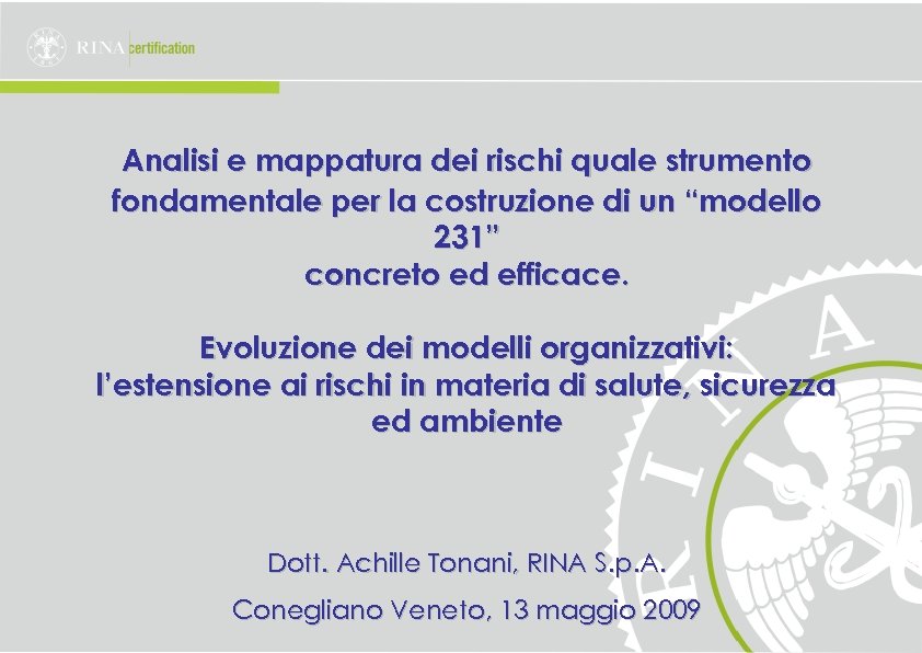 Analisi e mappatura dei rischi quale strumento fondamentale per la costruzione di un “modello