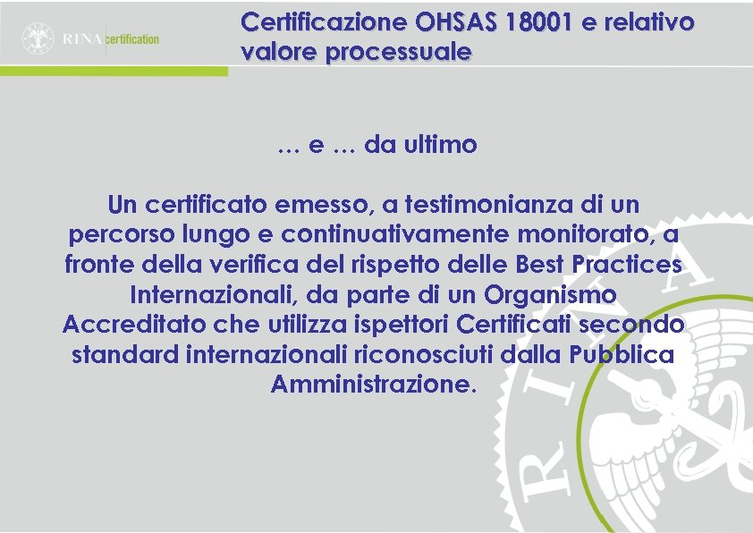 Certificazione OHSAS 18001 e relativo valore processuale … da ultimo Un certificato emesso, a