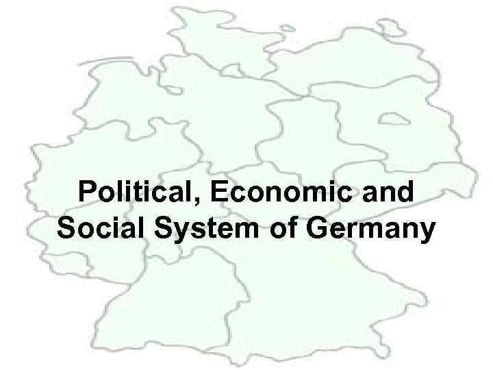 Political, Economic and Social System of Germany 