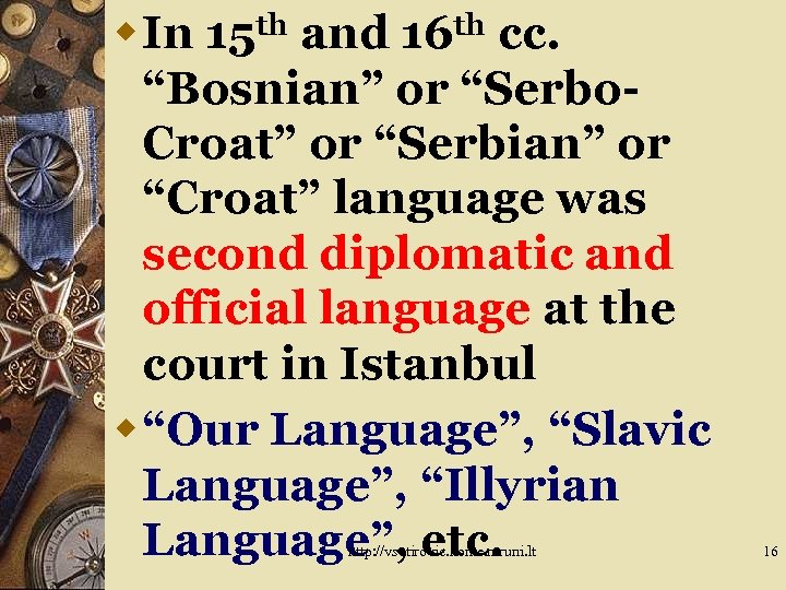 th 15 th 16 w In and cc. “Bosnian” or “Serbo. Croat” or “Serbian”