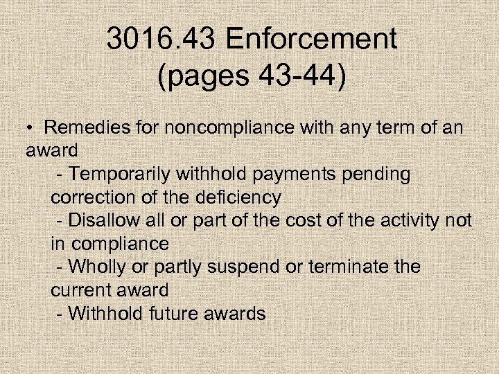 3016. 43 Enforcement (pages 43 -44) • Remedies for noncompliance with any term of