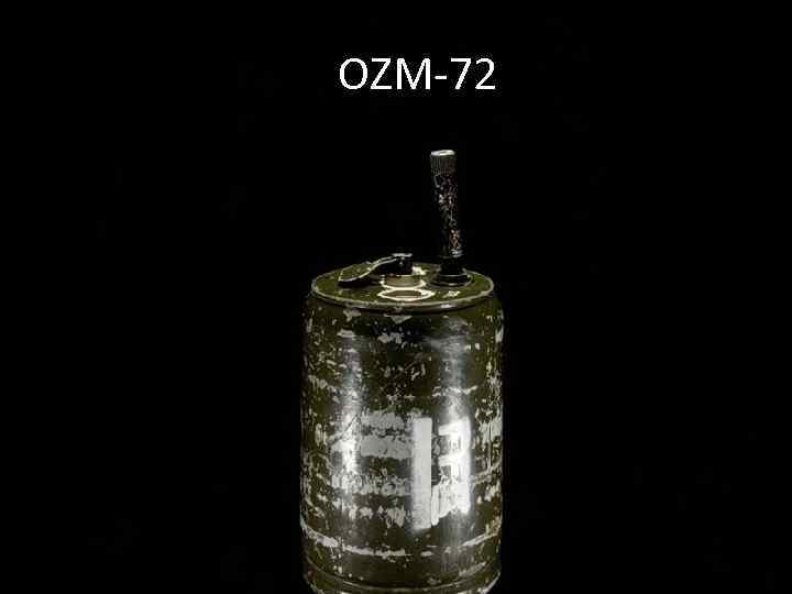  OZM-72 