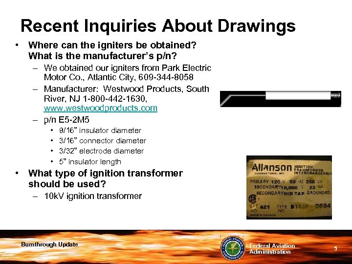 Recent Inquiries About Drawings • Where can the igniters be obtained? What is the