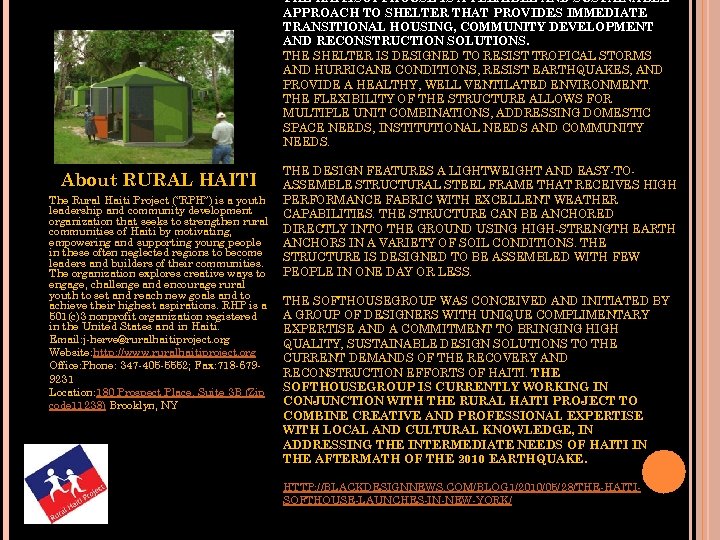 THE HAITISOFTHOUSE IS A FLEXIBLE AND SUSTAINABLE APPROACH TO SHELTER THAT PROVIDES IMMEDIATE TRANSITIONAL