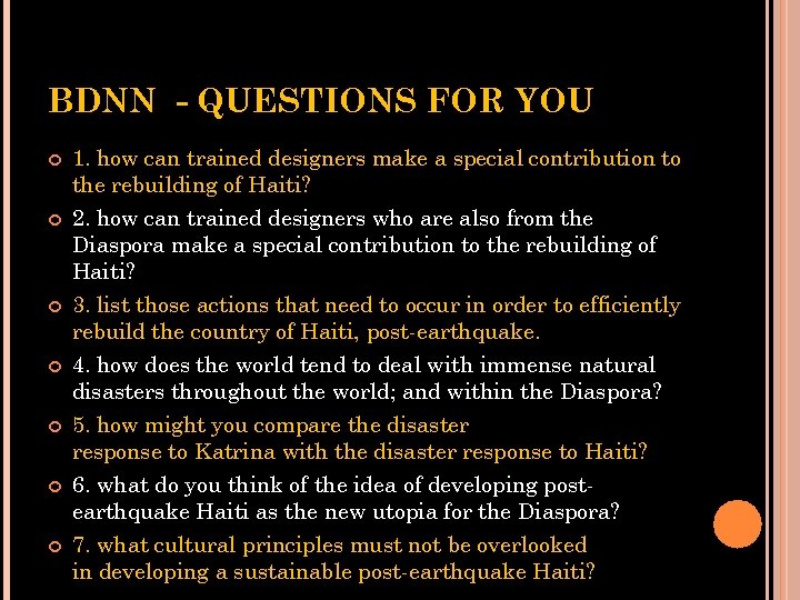 BDNN - QUESTIONS FOR YOU 1. how can trained designers make a special contribution