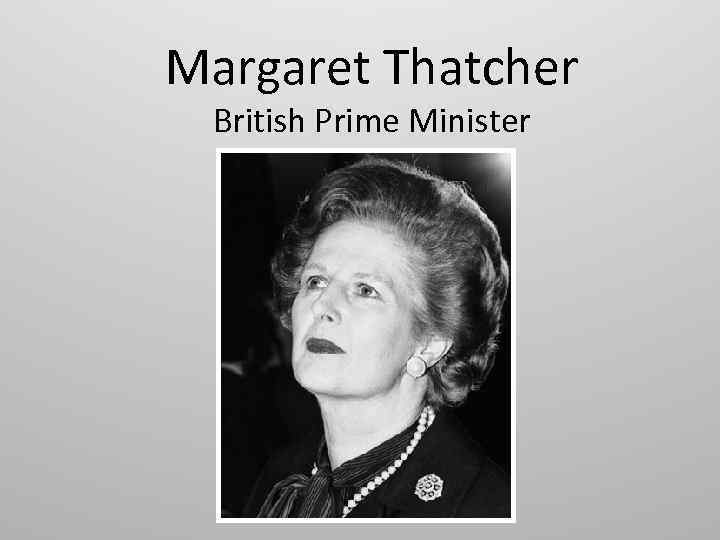 Margaret Thatcher British Prime Minister 