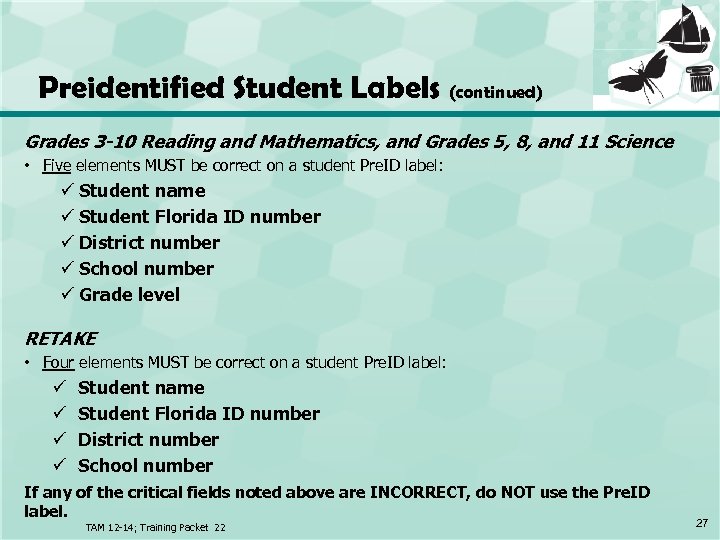 Preidentified Student Labels (continued) Grades 3 -10 Reading and Mathematics, and Grades 5, 8,