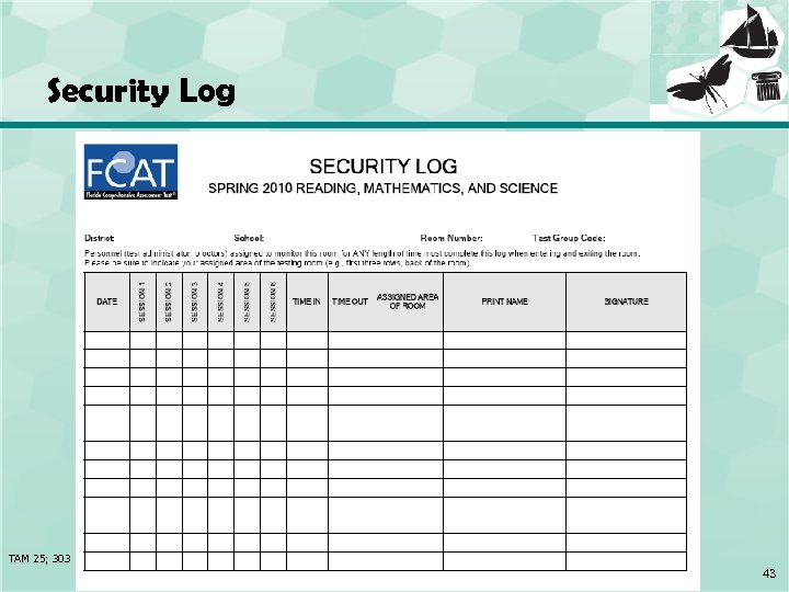 Security Log TAM 25; 303 43 