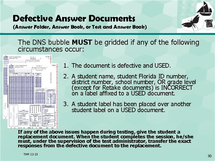 Defective Answer Documents (Answer Folder, Answer Book, or Test and Answer Book) The DNS