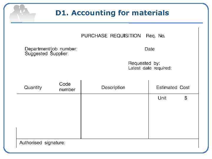 D 1. Accounting for materials 