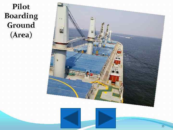 Pilot Boarding Ground (Area) 35 