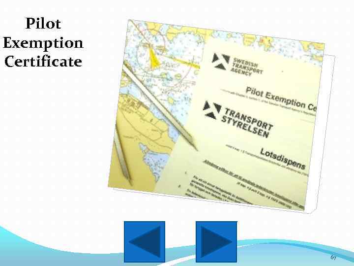 Pilot Exemption Certificate 67 
