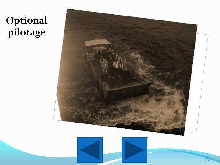 Optional pilotage 81 