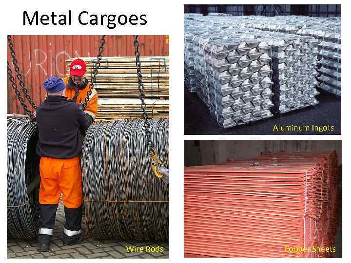 Metal Cargoes Aluminum Ingots Wire Rods Copper Sheets 