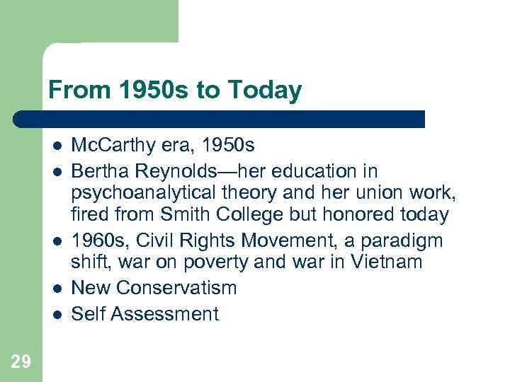 From 1950 s to Today l l l 29 Mc. Carthy era, 1950 s