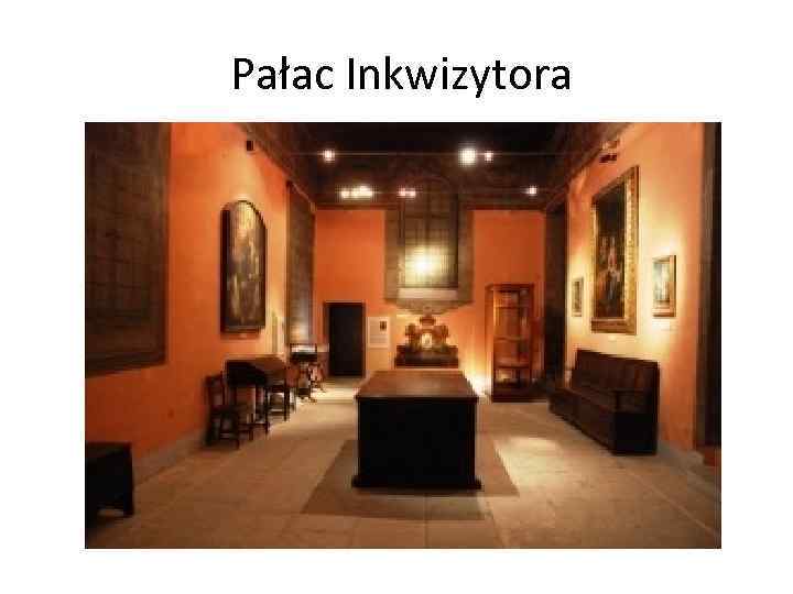 Pałac Inkwizytora 