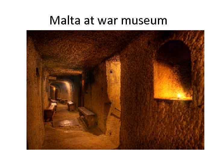 Malta at war museum 