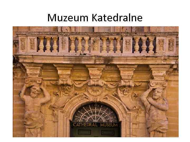 Muzeum Katedralne 