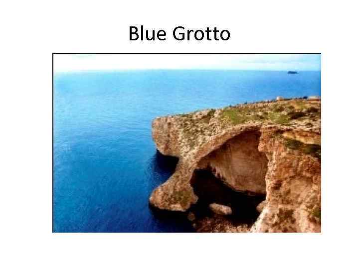 Blue Grotto 