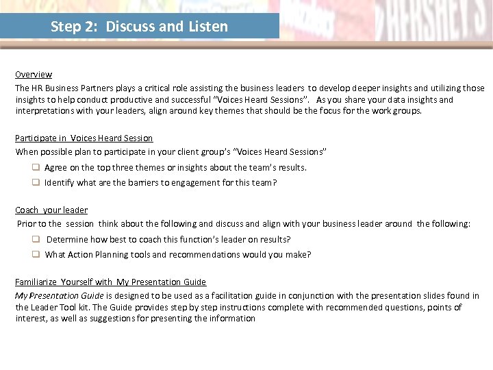 Step 2: Discuss and Listen Overview The HR Business Partners plays a critical role