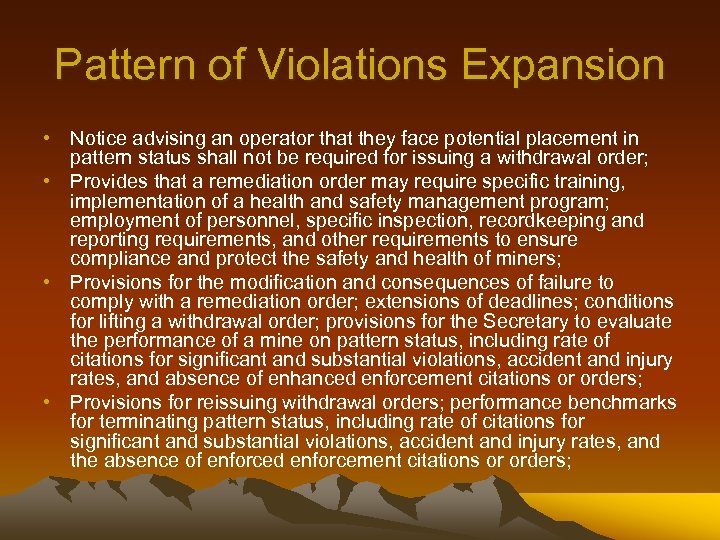 Pattern of Violations Expansion • Notice advising an operator that they face potential placement