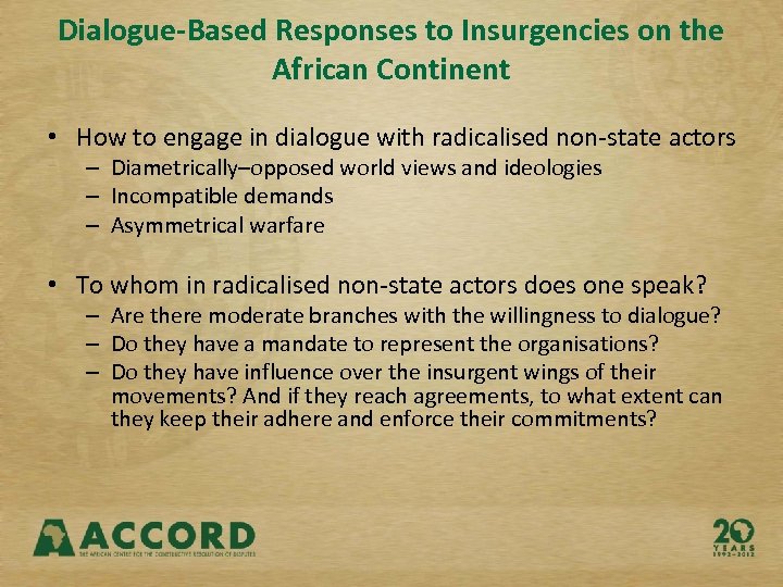 Dialogue-Based Responses to Insurgencies on the African Continent • How to engage in dialogue