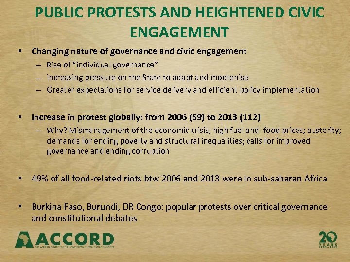 PUBLIC PROTESTS AND HEIGHTENED CIVIC ENGAGEMENT • Changing nature of governance and civic engagement