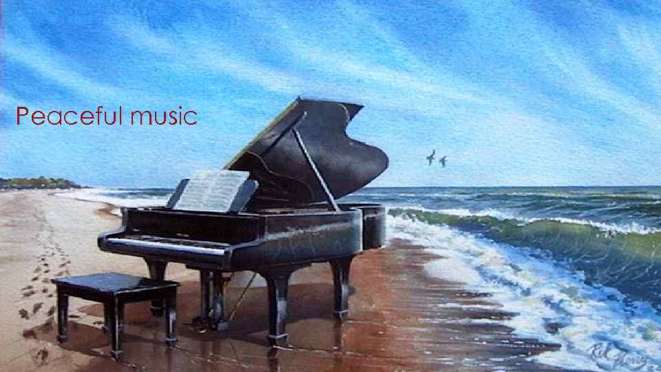 Peaceful music 
