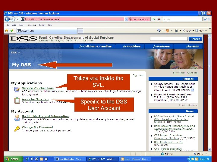 Takes you inside the SVL. Specific to the DSS User Account 