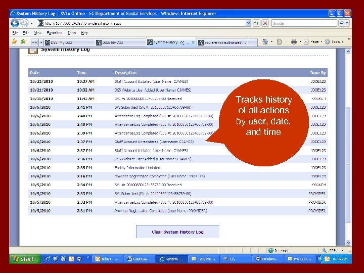 y Tracks history of all actions by user, date, and time 