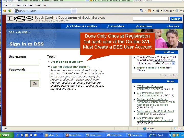 Done Only Once at Registration but each user of the On-line SVL Must Create