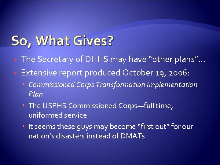 So, What Gives? The Secretary of DHHS may have “other plans”… Extensive report produced