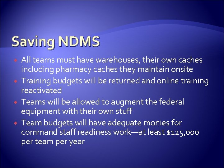 Saving NDMS All teams must have warehouses, their own caches including pharmacy caches they