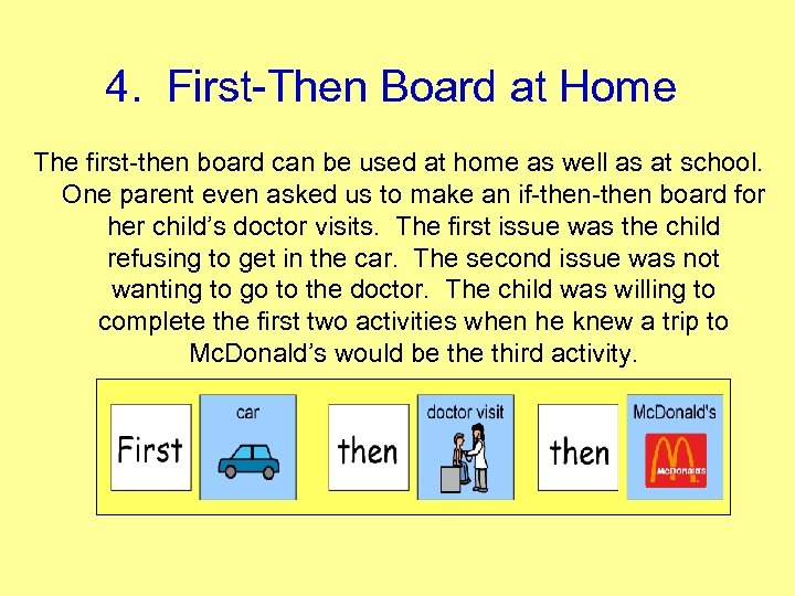 4. First Then Board at Home The first then board can be used at