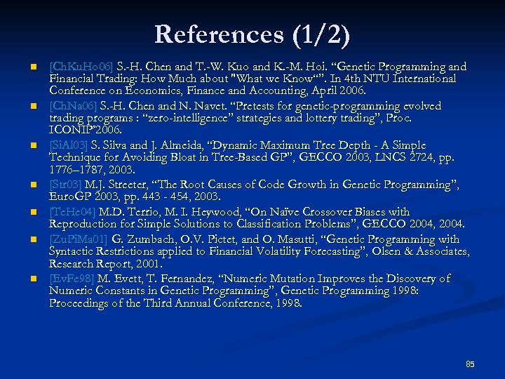 References (1/2) n n n n [Ch. Ku. Ho 06] S. -H. Chen and