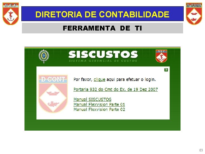 DIRETORIA DE CONTABILIDADE FERRAMENTA DE TI 63 