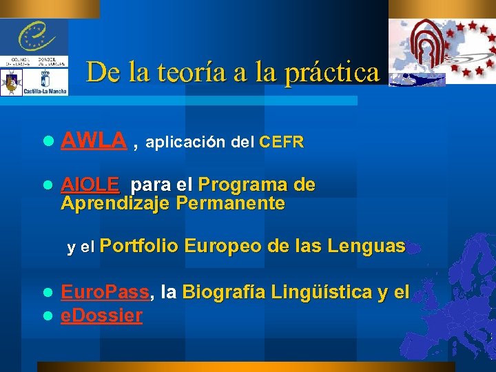 De la teoría a la práctica l AWLA , aplicación del CEFR l AIOLE