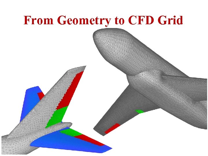 From Geometry to CFD Grid ICAS Paper no. 282 Nice, September 2010 A. Da-Ronch@liverpool.